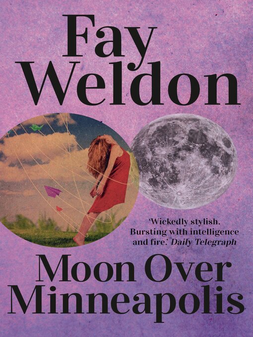 Title details for Moon Over Minneapolis by Fay Weldon - Available